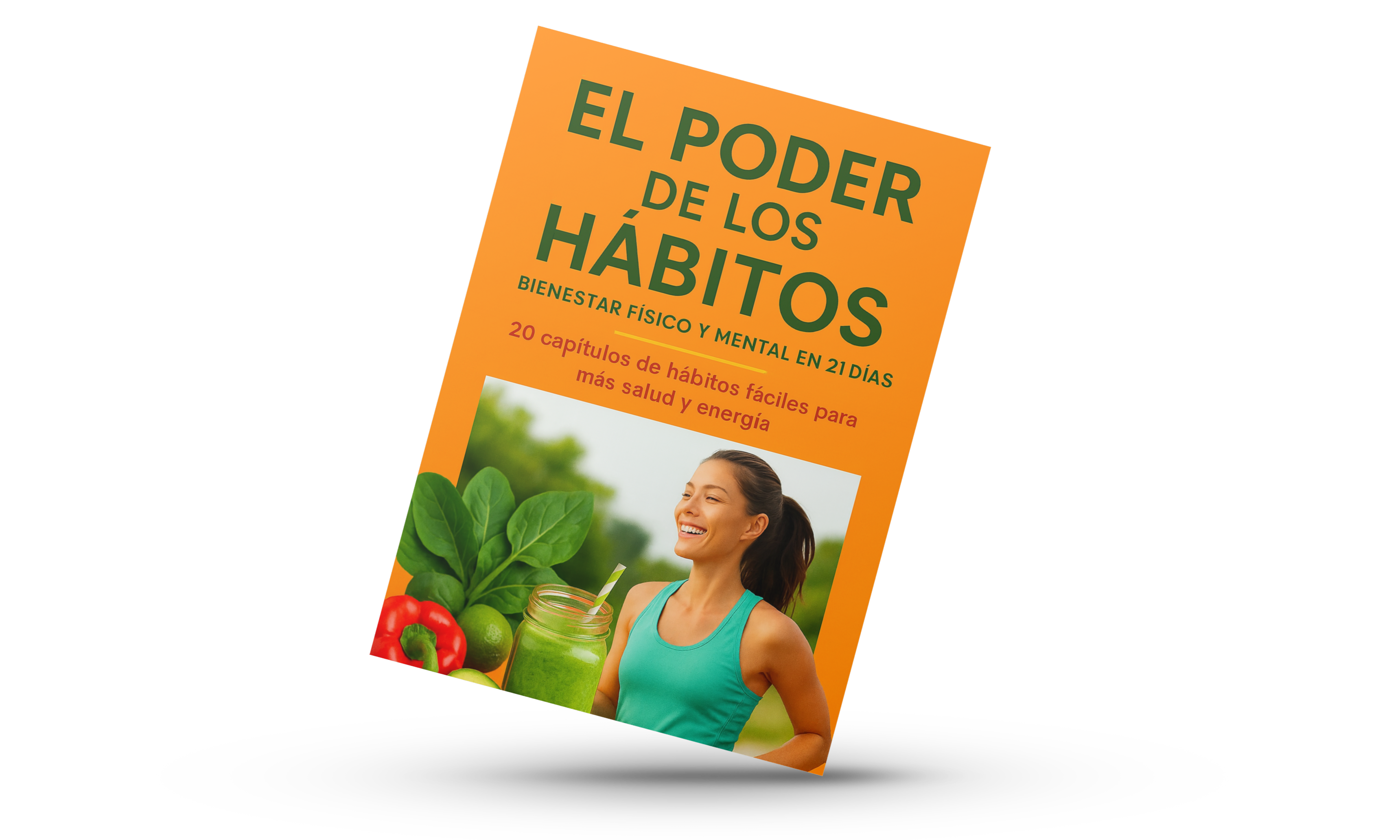 El poder de los hábitos: bienestar físico y mental en 21 días